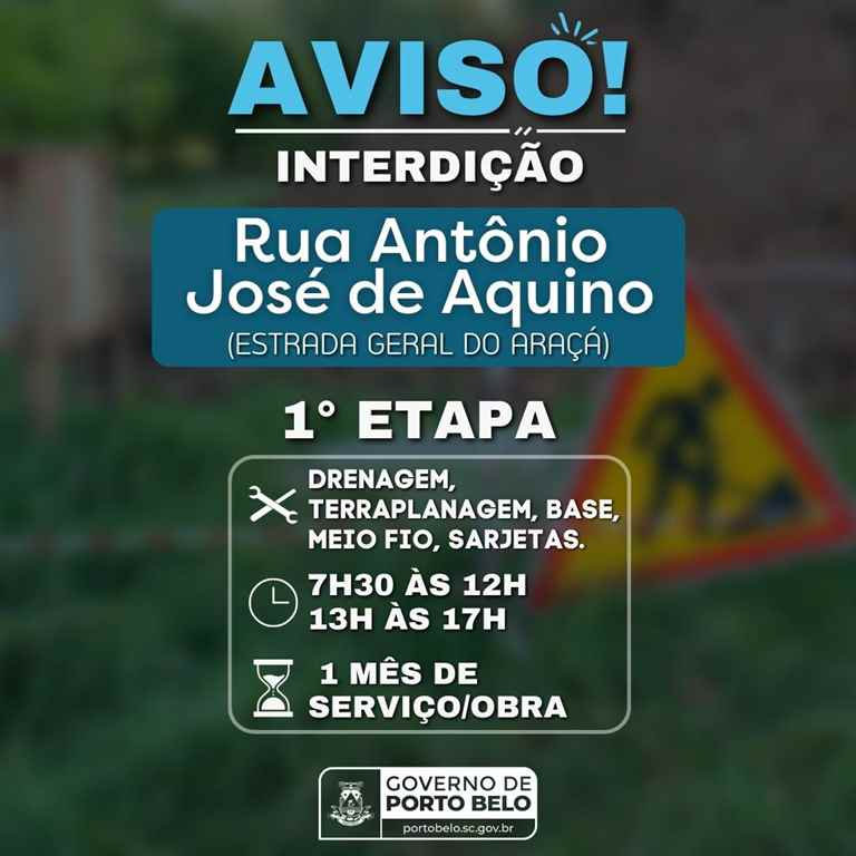 PORTO BELO - Via do Araçá estará interditada para execução de obras a partir de segunda-feira