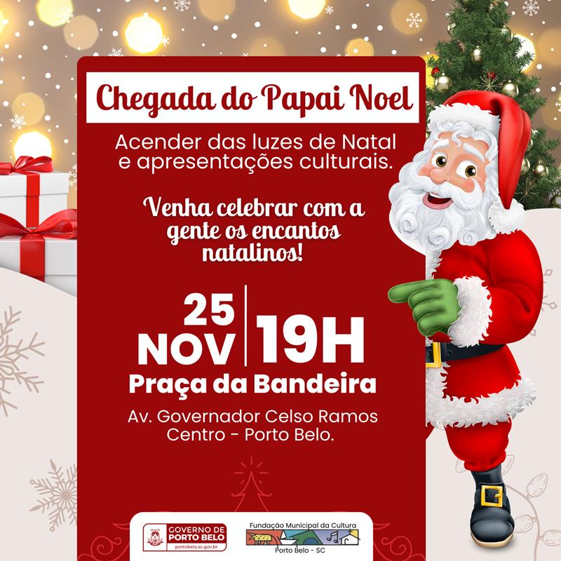 PORTO BELO - Porto Belo celebra a chegada do Papai Noel e o acender das Luzes de Natal neste sábado