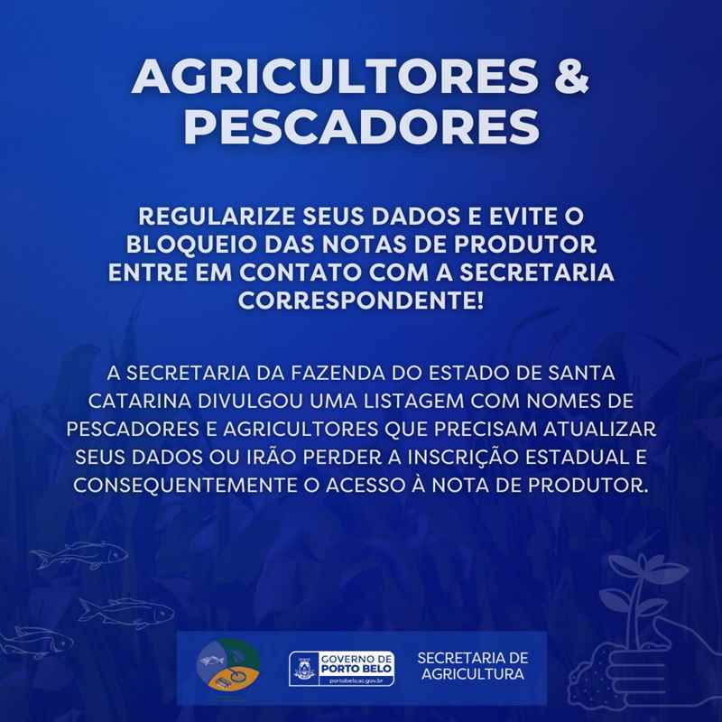PORTO BELO - Agricultores e pescadores de Porto Belo devem atualizar os dados para emissão das Notas de Produtor Rural